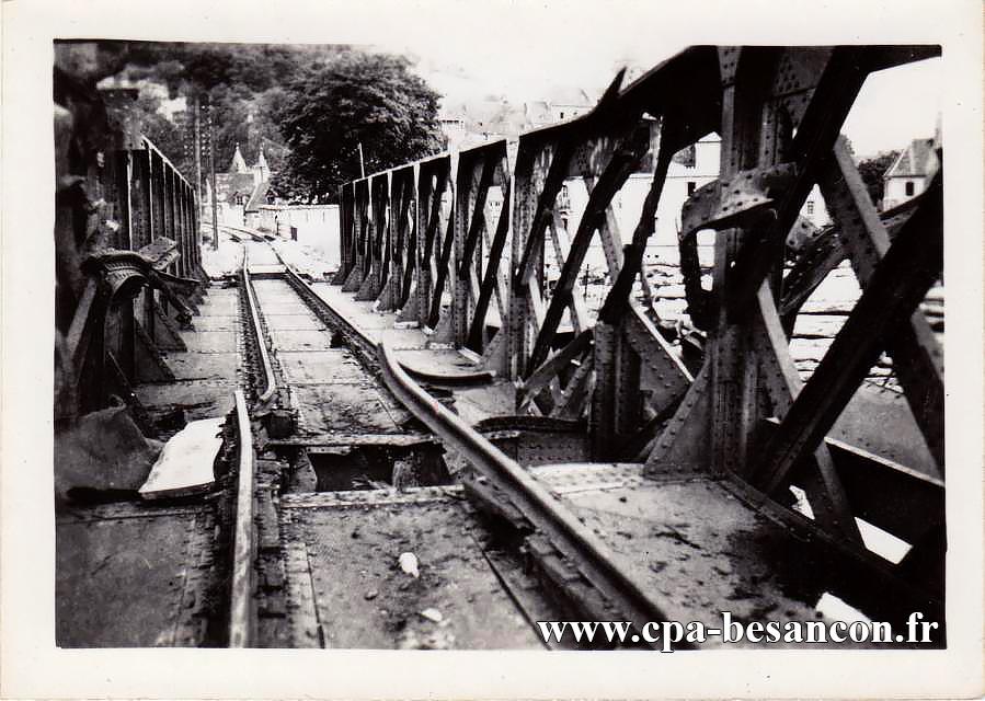 BESANÇON - Rivotte - Pont du Chemin de fer - 5-9 septembre 1944